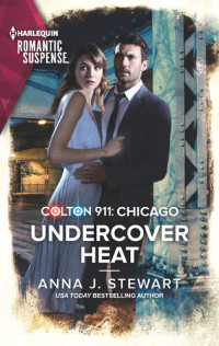Anna J. Stewart — Colton 911: Undercover Heat