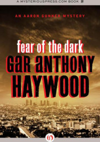 Haywood, Gar Anthony — Fear of the Dark