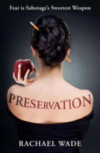 Wade Rachael — Preservation