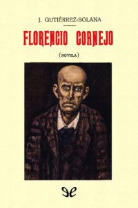 José Gutiérrez-Solana — Florencio Cornejo