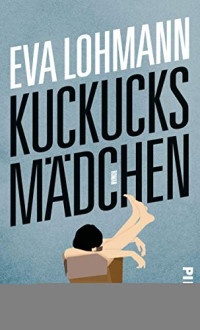 Lohmann Eva — Kuckucksmädchen