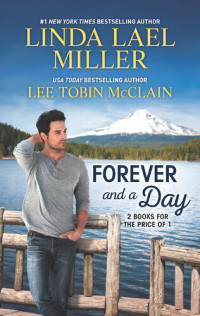 Linda Lael Miller; Lee Tobin McClain — Forever and a Day