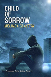 Melinda Clayton — Child of Sorrow