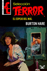 Burton Hare — El espejo del mal