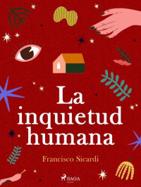 Francisco Sicardi — La inquietud humana