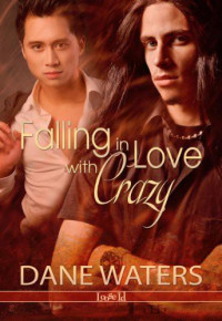 Waters Dane — Falling in Love With Crazy