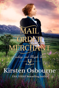 Kirsten Osbourne — Mail Order Merchant (Cowboys and Angels Book 5)