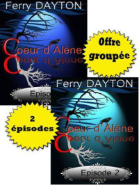 Dayton Ferry — Coeur d'Alène, épisodes 1 et 2