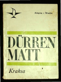 Friedrich Dürrenmatt — Kraksa