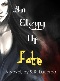 Laubrea, S R — An Elegy of Fate