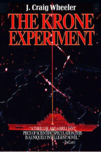 Wheeler, J Craig — The Krone Experiment