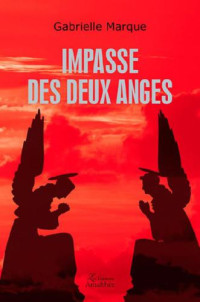 Gabrielle Marque — Impasse des deux anges