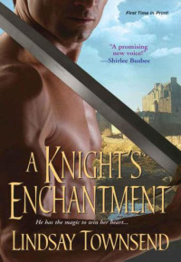 Townsend Lindsay — a Knight's Enchantment