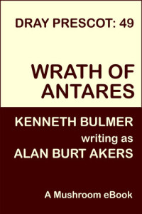 Alan Burt Akers — Wrath of Antares
