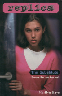 Marilyn Kaye — The Substitute