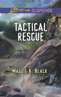 Black, Maggie K — Tactical Rescue