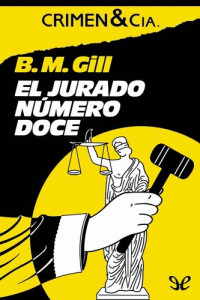 B. M. Gill — El jurado número doce