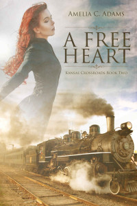 Amelia C. Adams — A Free Heart (Kansas Crossroads Book 2)