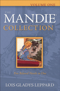 Leppard, Lois Gladys — The Mandie Collection Volume One