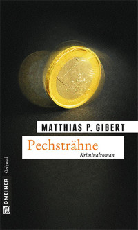 Matthias P. Gibert — Pechsträhne