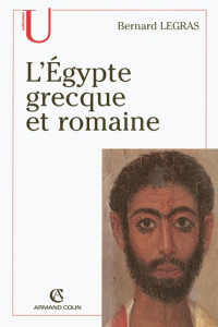 Bernard Legras — L'Égypte grecque et romaine