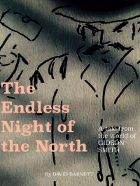 Barnett David — The Endless Night of the North