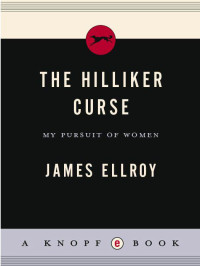 Ellroy James — The Hilliker Curse, My Pursuit of Women