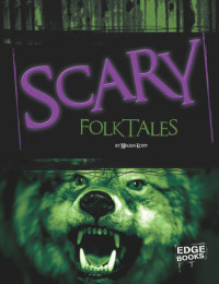 Megan Kopp — Scary Folktales