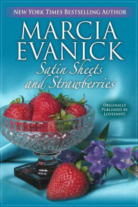 Evanick Marcia — Satin Sheets and Strawberries