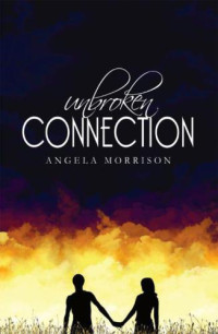 Morrison Angela — Unbroken Connection