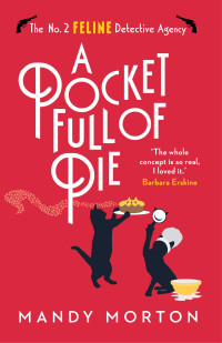 Mandy Morton — A Pocket Full of Pie (The No. 2 Feline Detective Agency 9)