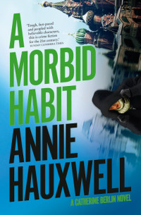 Annie Hauxwell  — A Morbid Habit