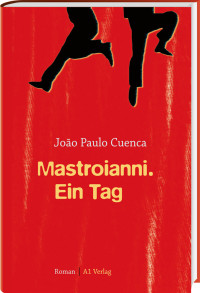 Cuenca, Joao Paulo — Mastroianni. Ein Tag