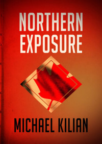 Michael Kilian — Northern Exposure