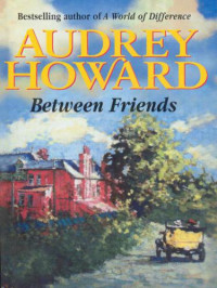Howard Audrey — Between Friends