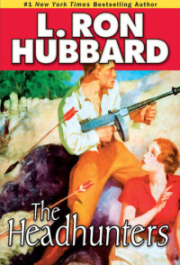 L. Ron Hubbard — The Headhunters