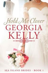 Kelly Georgia — Hold Me Closer