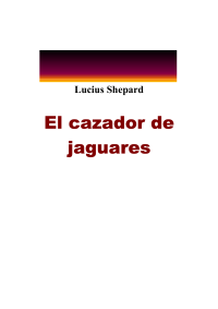 Shepard Lucius — El Cazador de Jaguares