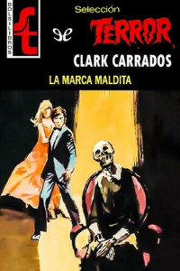 Clark Carrados — La marca maldita