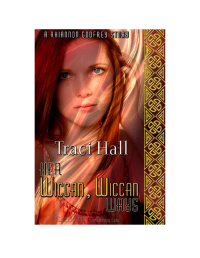 Hall Traci — Her Wiccan, Wiccan Ways
