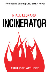 Niall Leonard — Incinerator - Crusher #02