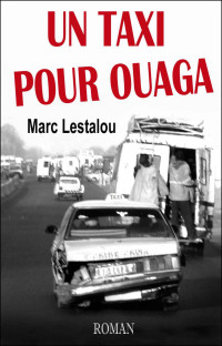 Lestalou Marc — Un taxi pour ouaga lestalou marc