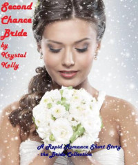 Kelly Krystal — Second Chance Bride