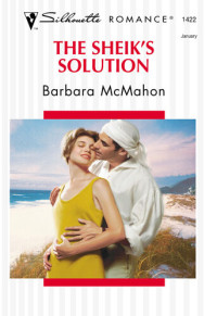 Barbara McMahon — The Sheik's Solution