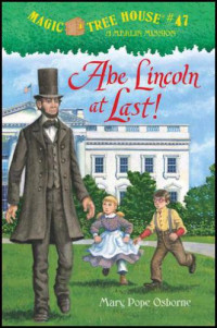 Osborne, Mary Pope — Abe Lincoln at Last!