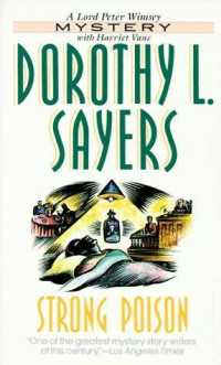 Dorothy L. Sayers  — Strong Poison (Lord Peter Wimsey, #05)