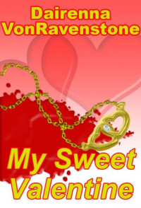 Dairenna, Von Ravenstone — My Sweet Valentine