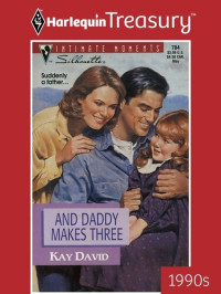 Kay David — And Daddy Makes Three