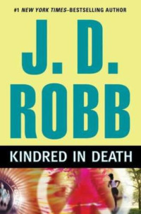 Robb, J D — Kindred in Death