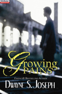 Joseph, Dwayne S — Growing Pains